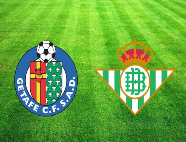 Soi kèo nhà cái Getafe vs Real Betis, 26/01/2020 - VĐQG Tây Ban Nha