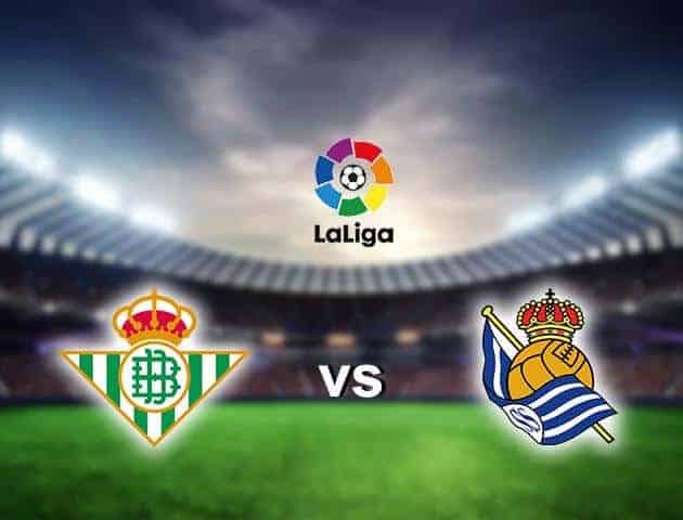 Soi kèo nhà cái Real Betis 1-1 Real Sociedad, 19/01/2020 - VĐQG Tây Ban Nha
