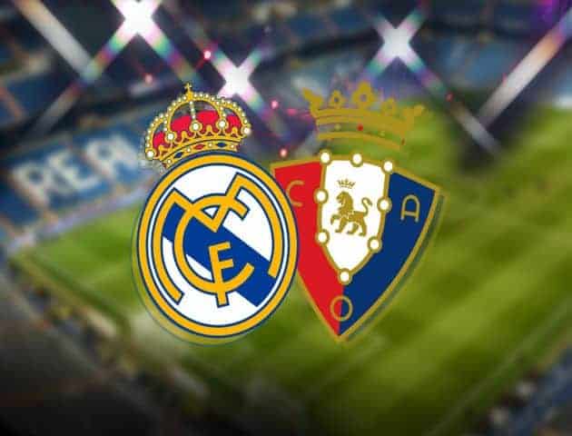 Soi kèo nhà cái Osasuna vs Real Madrid, 09/02/2020 - VĐQG Tây Ban Nha