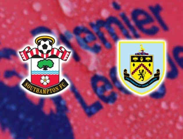 Soi kèo nhà cái Southampton vs Burnley, 15/02/2020 - Ngoại Hạng Anh