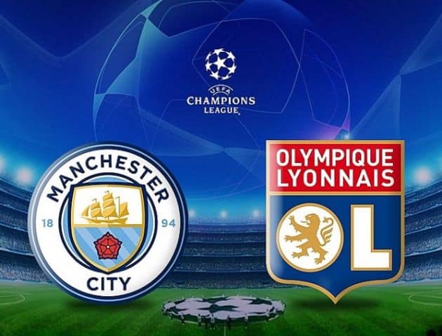 Soi kèo nhà cái Manchester City vs Olympique Lyonnais, 16/08/2020 - Cúp C1 Châu Âu