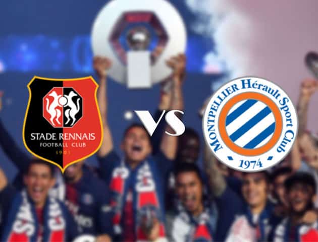 Soi kèo nhà cái Rennes vs Montpellier, 29/8/2020 - VĐQG Pháp [Ligue 1]