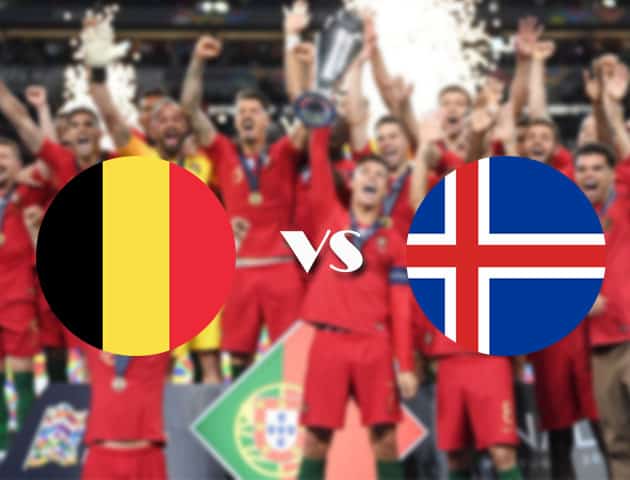 Soi kèo nhà cái Bỉ vs Iceland, 09/09/2020 - Nations League