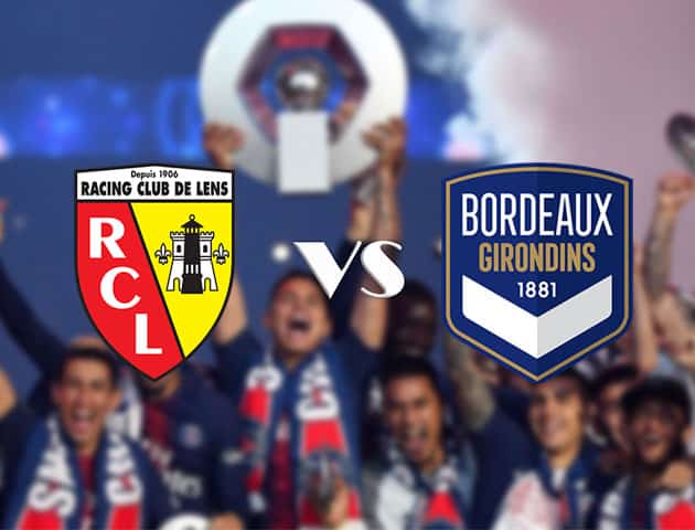 Soi kèo nhà cái Lens vs Bordeaux, 19/9/2020 - VĐQG Pháp [Ligue 1]