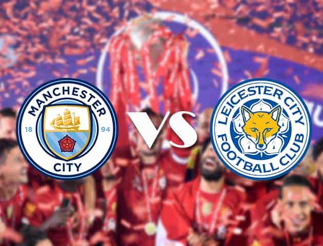 Soi kèo nhà cái Man City vs Leicester, 27/09/2020 - Ngoại Hạng Anh