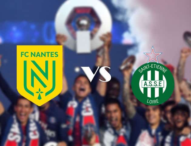 Soi kèo nhà cái Nantes vs St-Etienne, 20/9/2020 - VĐQG Pháp [Ligue 1]