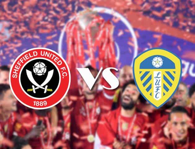 Soi kèo nhà cái Sheffield United vs Leeds, 27/09/2020 - Ngoại Hạng Anh