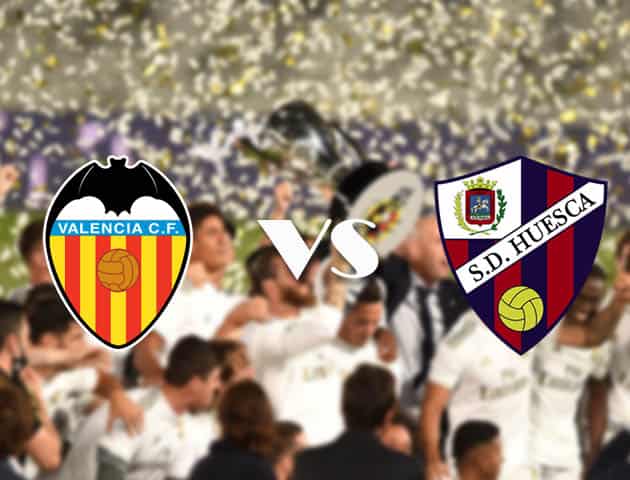 Soi kèo nhà cái Valencia vs Huesca, 27/9/2020 - VĐQG Tây Ban Nha
