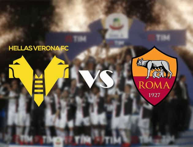 Soi kèo nhà cái Verona vs AS Roma, 20/9/2020 - VĐQG Ý [Serie A]