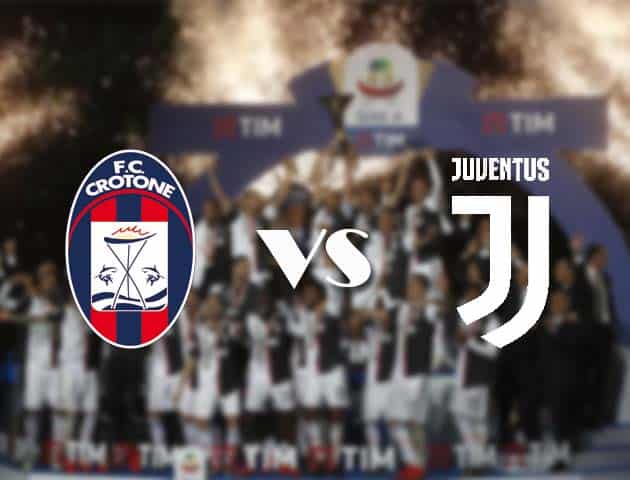 Soi kèo nhà cái Crotone vs Juventus, 18/10/2020 - VĐQG Ý [Serie A]