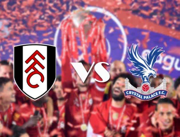 Soi kèo nhà cái Fulham vs Crystal Palace, 24/10/2020 - Ngoại Hạng Anh