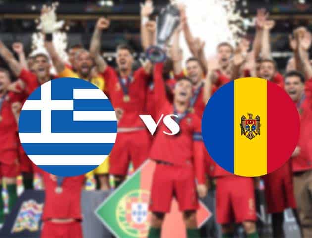 Soi kèo nhà cái Hy Lạp vs Moldova, 12/10/2020 - Nations League