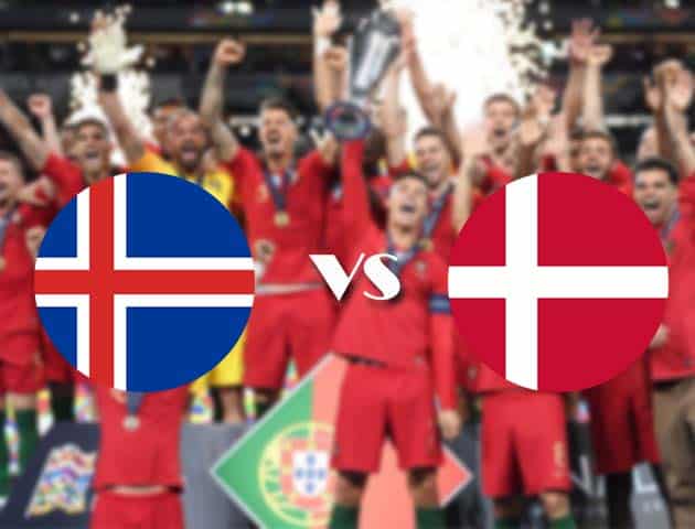Soi kèo nhà cái Iceland vs Đan Mạch, 12/10/2020 - Nations League