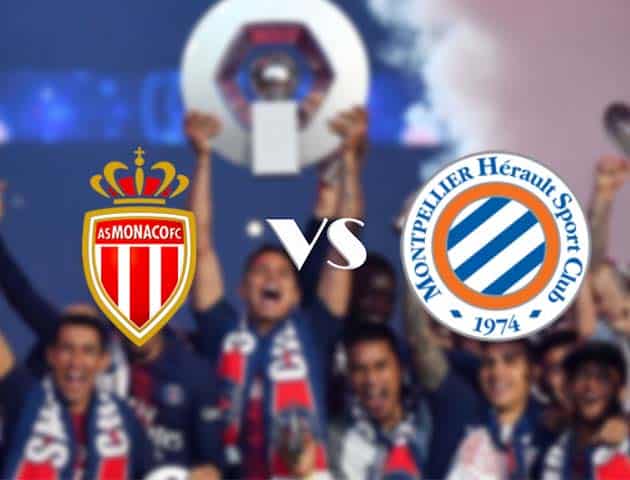 Soi kèo nhà cái Monaco vs Montpellier, 18/10/2020 - VĐQG Pháp [Ligue 1]
