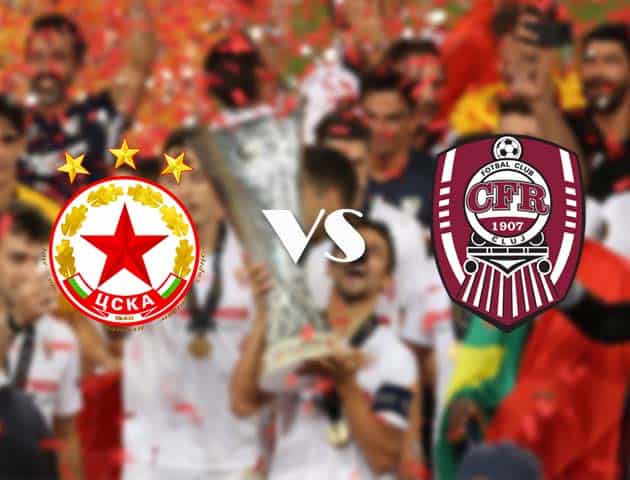 Soi kèo nhà cái CSKA Sofia vs CFR Cluj, 22/10/2020 - Cúp C2 Châu Âu