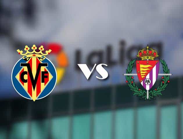Soi kèo nhà cái Villarreal vs Valladolid, 3/11/2020 - VĐQG Tây Ban Nha