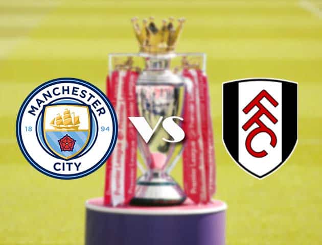 Soi kèo nhà cái Manchester City vs Fulham, 5/12/2020 - Ngoại Hạng Anh