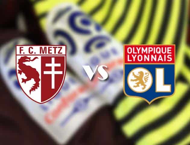 Soi kèo nhà cái Metz vs Lyon, 07/12/2020 - VĐQG Pháp [Ligue 1]