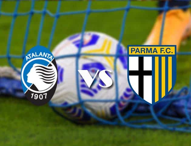Soi kèo nhà cái Atalanta vs Parma, 6/1/2021 - VĐQG Ý [Serie A]