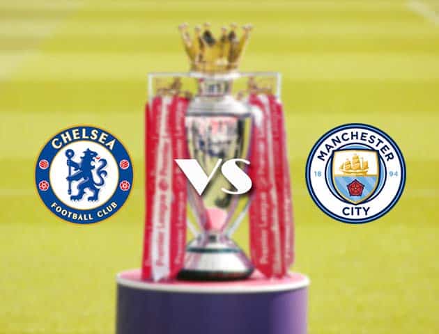 Soi kèo nhà cái Chelsea vs Manchester City, 03/01/2021 - Ngoại Hạng Anh