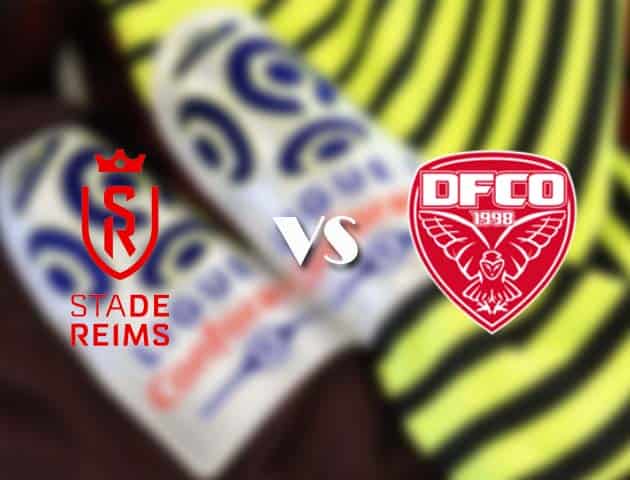 Soi kèo nhà cái Reims vs Dijon, 07/01/2021 - VĐQG Pháp [Ligue 1]