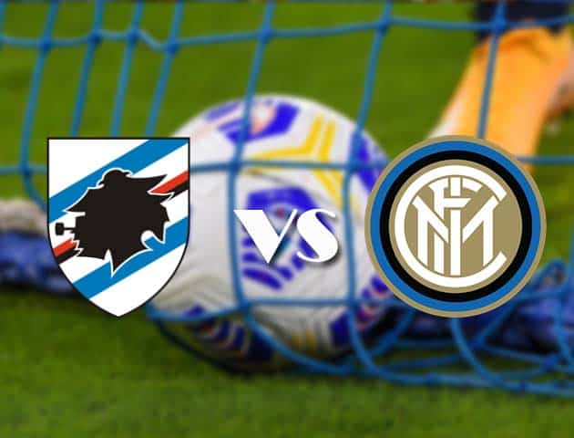 Soi kèo nhà cái Sampdoria vs Inter Milan, 6/1/2021 - VĐQG Ý [Serie A]