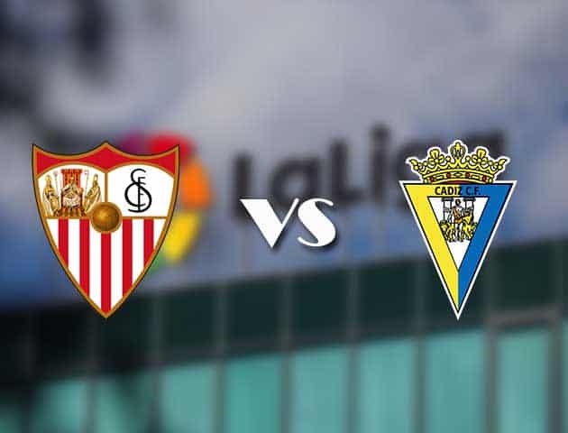 Soi kèo nhà cái Sevilla vs Cadiz, 23/01/2021 - VĐQG Tây Ban Nha
