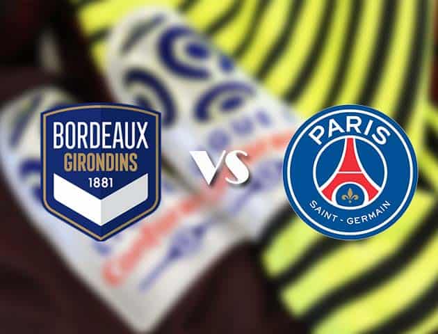 Soi kèo nhà cái Bordeaux vs PSG, 4/3/2021 - VĐQG Pháp [Ligue 1]