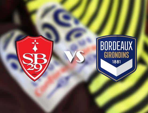 Soi kèo nhà cái Brest vs Bordeaux, 7/2/2021 - VĐQG Pháp [Ligue 1]