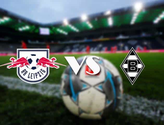 Soi kèo nhà cái RB Leipzig vs B. Monchengladbach, 28/2/2021 - VĐQG Đức [Bundesliga]