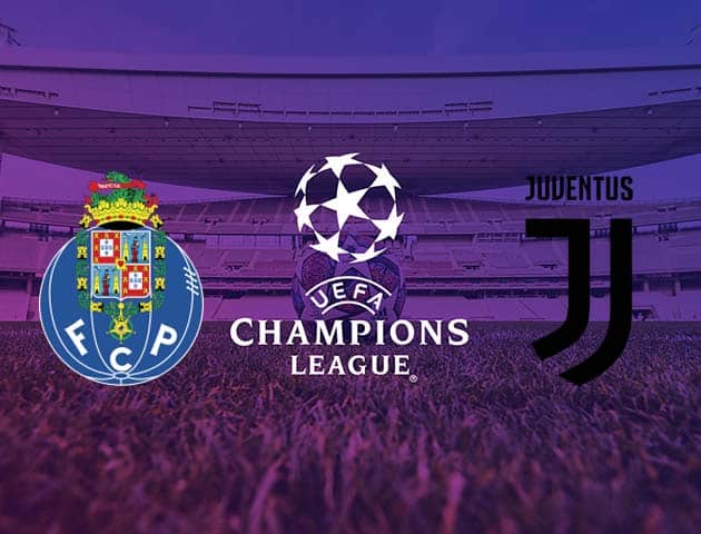 Soi kèo nhà cái Porto vs Juventus, 18/2/2021 - Cúp C1 Châu u