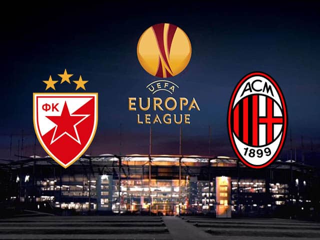 Soi kèo nhà cái FK Crvena Zvezda vs AC Milan, 19/2/2021 - Cúp C2 Châu u