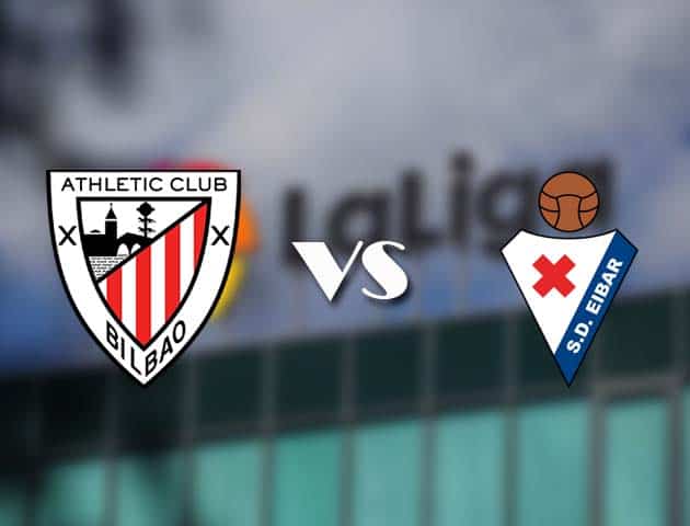 Soi kèo nhà cái Athletic Bilbao vs Eibar, 20/3/2021 - VĐQG Tây Ban Nha