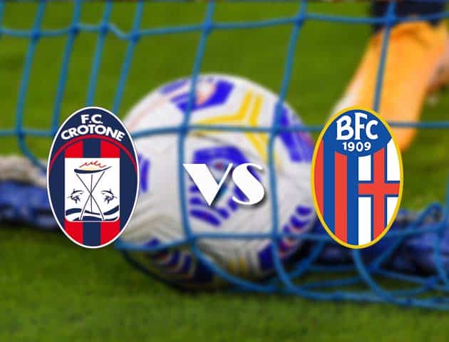 Soi kèo nhà cái Crotone vs Bologna, 20/3/2021 - VĐQG Ý [Serie A]