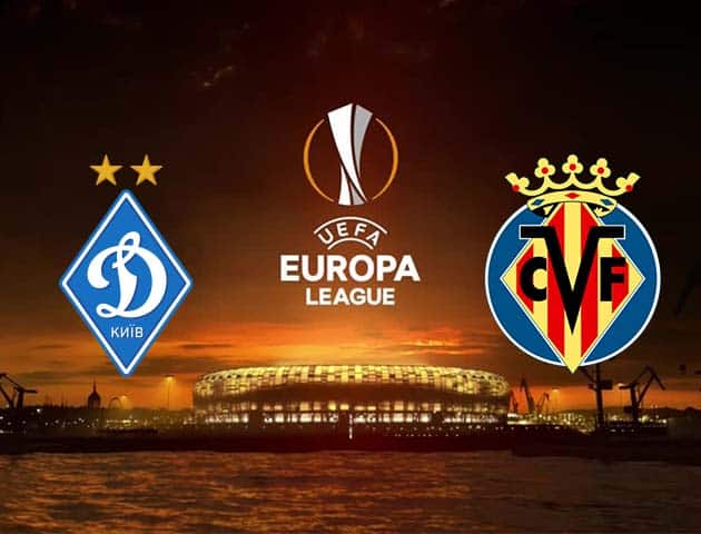 Soi kèo nhà cái Dynamo Kyiv vs Villarreal, 12/03/2021 - Cúp C2 Châu Âu