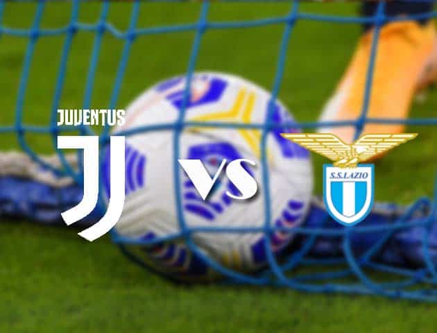 Soi kèo nhà cái Juventus vs Lazio, 7/3/2021 - VĐQG Ý [Serie A]
