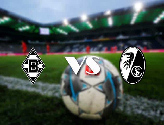 Soi kèo nhà cái B. Monchengladbach vs Freiburg, 04/04/2021 - VĐQG Đức [Bundesliga]