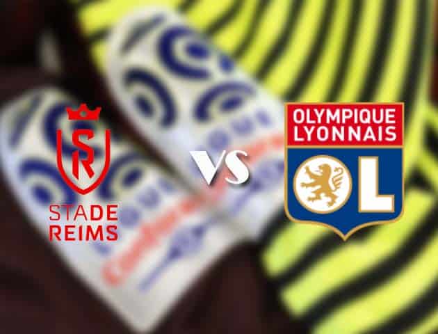 Soi kèo nhà cái Reims vs Lyon, 13/3/2021 - VĐQG Pháp [Ligue 1]