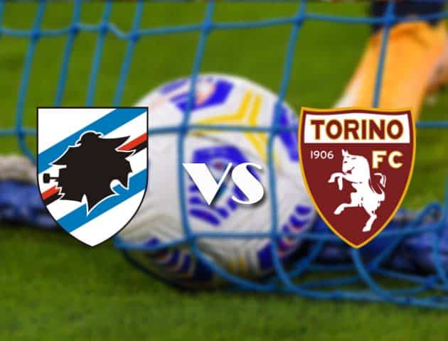 Soi kèo nhà cái Sampdoria vs Torino, 21/3/2021 - VĐQG Ý [Serie A]