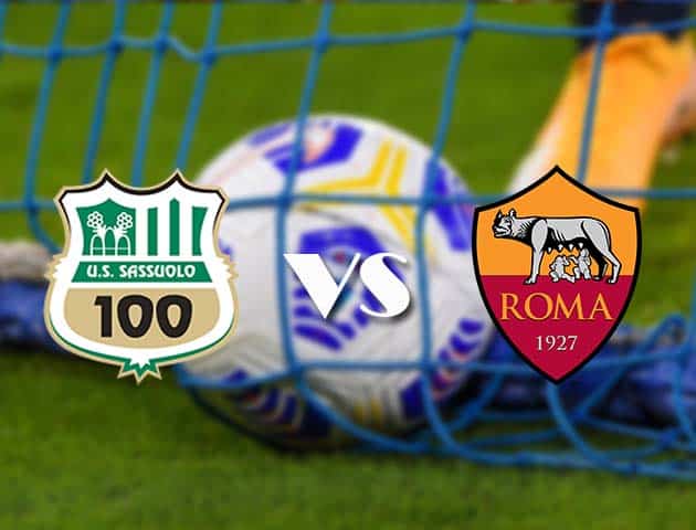 Soi kèo nhà cái Sassuolo vs AS Roma, 3/4/2021 - VĐQG Ý [Serie A]