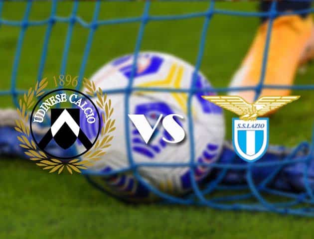 Soi kèo nhà cái Udinese vs Lazio, 21/3/2021 - VĐQG Ý [Serie A]