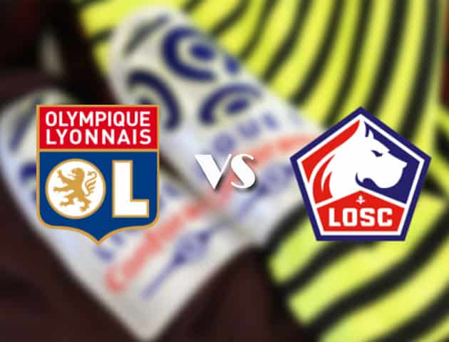 Soi kèo nhà cái Lyon vs Lille, 26/4/2021 - VĐQG Pháp [Ligue 1]