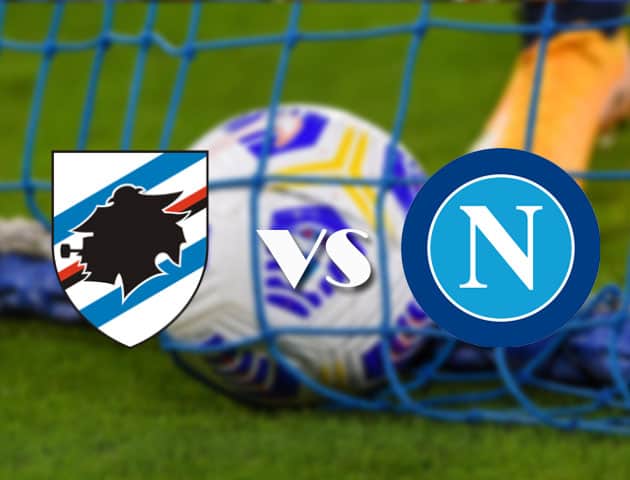 Soi kèo nhà cái Sampdoria vs Napoli, 11/4/2021 - VĐQG Ý [Serie A]