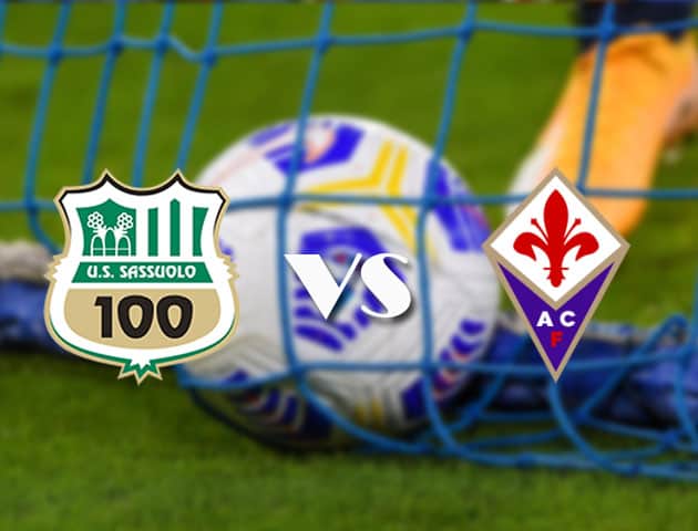 Soi kèo nhà cái Sassuolo vs Fiorentina, 17/4/2021 - VĐQG Ý [Serie A]