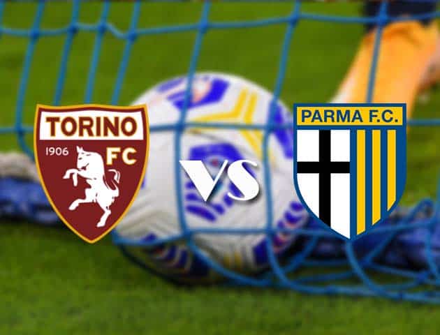 Soi kèo nhà cái Torino vs Parma, 4/5/2021 - VĐQG Ý [Serie A]