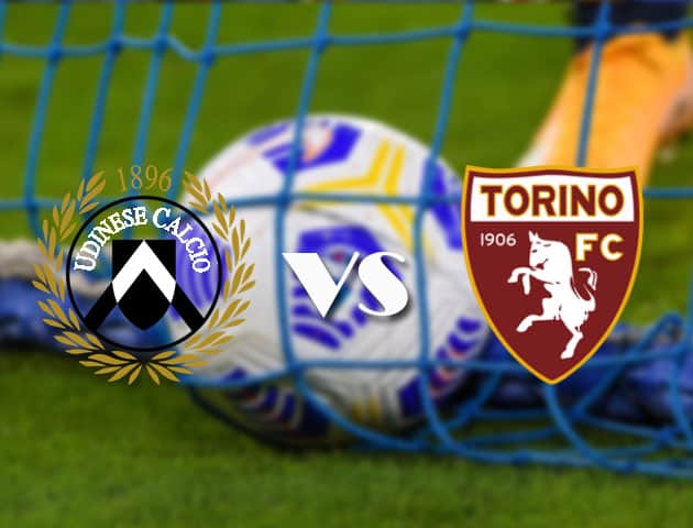 Soi kèo nhà cái Udinese vs Torino, 11/4/2021 - VĐQG Ý [Serie A]