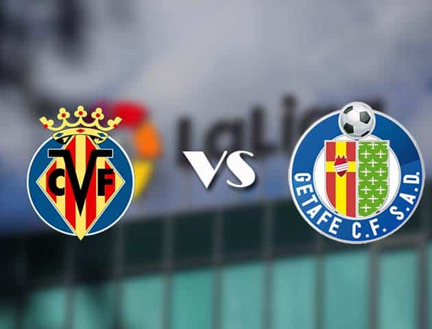 Soi kèo nhà cái Villarreal vs Getafe CF, 2/5/2021 - VĐQG Tây Ban Nha