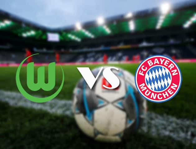 Soi kèo nhà cái Wolfsburg vs Bayern Munich, 17/04/2021 - VĐQG Đức [Bundesliga]