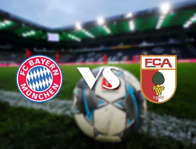 Soi kèo nhà cái Bayern Munich vs Augsburg, 22/05/2021 - VĐQG Đức [Bundesliga]