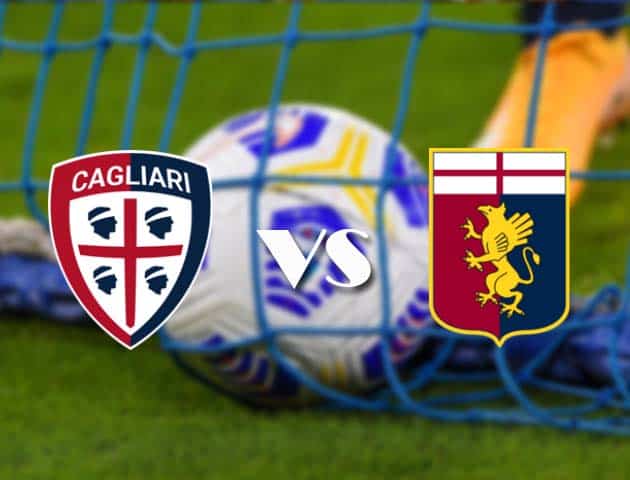 Soi kèo nhà cái Cagliari vs Genoa, 23/05/2021 - VĐQG Ý [Serie A]